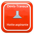 DEVIS-TRAVAUX-GRATUITS-Hotte aspirante