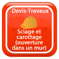 DEVIS-TRAVAUX-GRATUITS-Sciage et carottage (ouverture dans un mur)